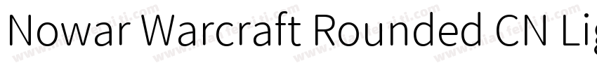 Nowar Warcraft Rounded CN Light字体转换